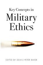 Key Concepts in Military Ethics