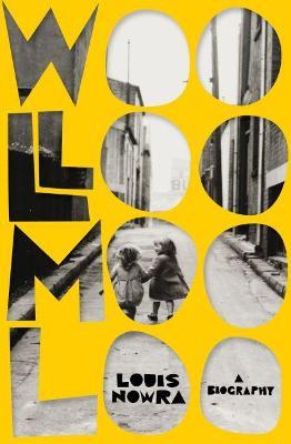 Woolloomooloo: A biography - Louis Nowra - cover