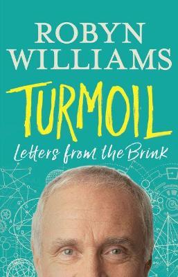 Turmoil: Letters from the Brink - Robyn Williams - cover