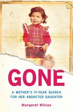 Gone: A Mother's Search for Her Abducted Daughter