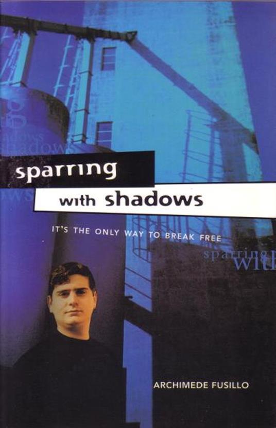 Sparring with Shadows - Archimede Fusillo - ebook