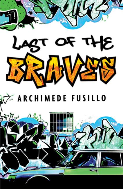 The Last of the Braves - Archimede Fusillo - ebook