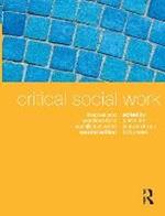Critical Social Work: Theories and practices for a socially just world