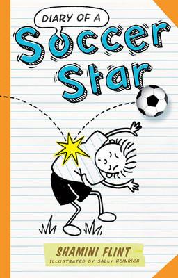 Diary of a Soccer Star - Shamini Flint,Sally Heinrich - cover