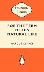 For the Term of His Natural Life: Popular Penguins