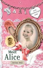 Our Australian Girl: Meet Alice (Book 1)