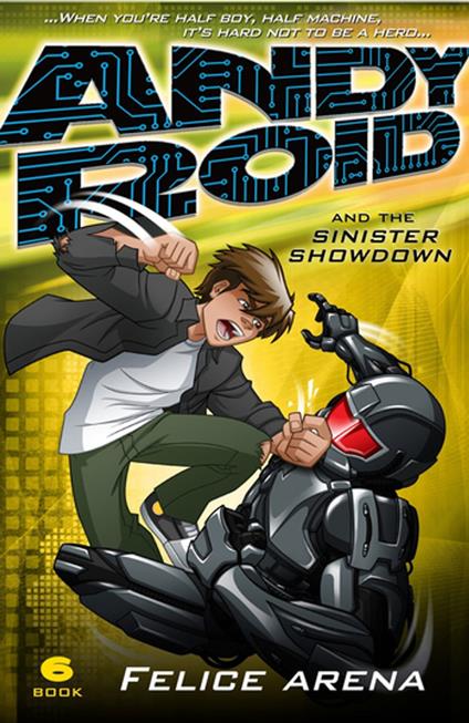 Andy Roid and the Sinister Showdown - Felice Arena - ebook