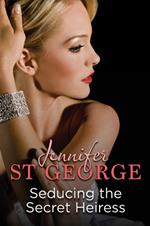 Seducing the Secret Heiress: Destiny Romance