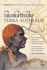 Encountering Terra Australis: The Australian Voyages of Nicolas Baudin and Matthew Flinders