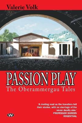 Passion Play: The Oberammergau Tales - Valerie Volk - cover