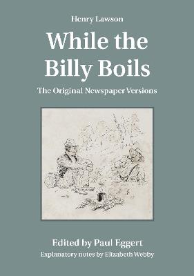 While the Billy Boils: The Original Newspaper Versions - cover