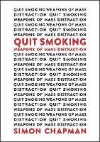 Quit Smoking Weapons of Mass Distraction