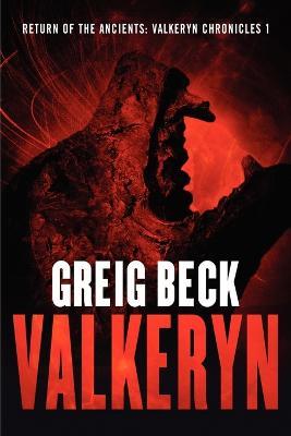 Return of the Ancients: The Valkeryn Chronicles 1 - Greig Beck - cover