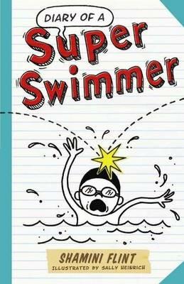 Diary of a Super Swimmer - Shamini Flint - cover