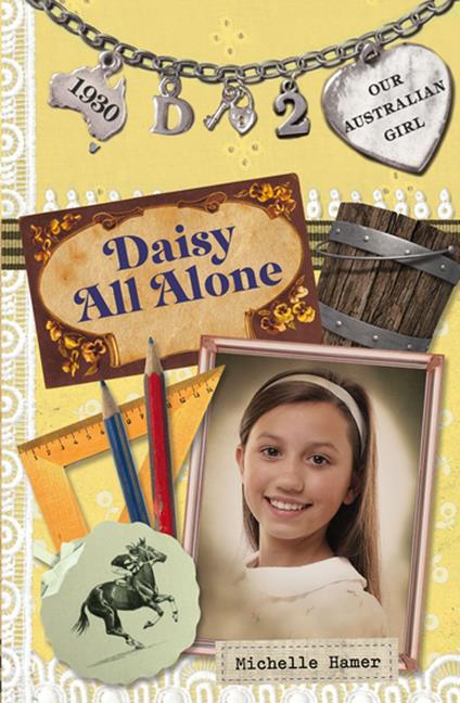 Our Australian Girl: Daisy All Alone (Book 2) - Michelle Hamer,Lucia Masciullo - ebook