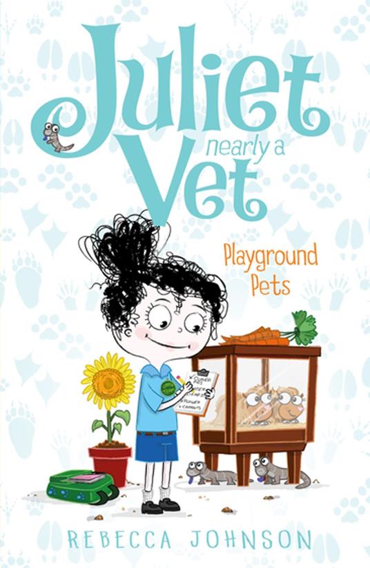 Playground Pets: Juliet, Nearly a Vet (Book 8) - Rebecca Johnson,Kyla May - ebook