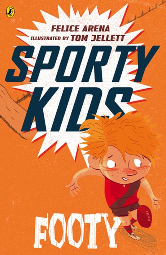 Sporty Kids: Footy! - Felice Arena,Tom Jellett - ebook