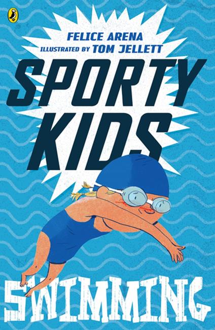 Sporty Kids: Swimming! - Felice Arena,Tom Jellett - ebook
