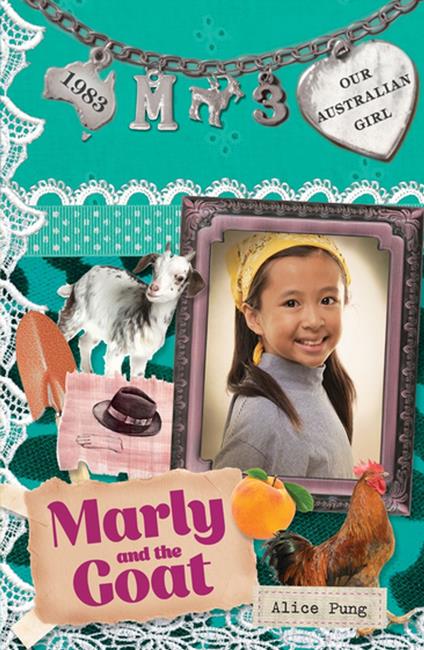 Our Australian Girl: Marly and the Goat (Book 3) - Alice Pung,Lucia Masciullo - ebook