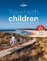 Lonely Planet Travel with Children: The Essential Guide for Travelling Families - Lonely Planet - cover
