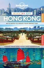 Lonely Planet Make My Day Hong Kong