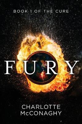 Fury: Book One of The Cure (Omnibus Edition) - Charlotte McConaghy - cover