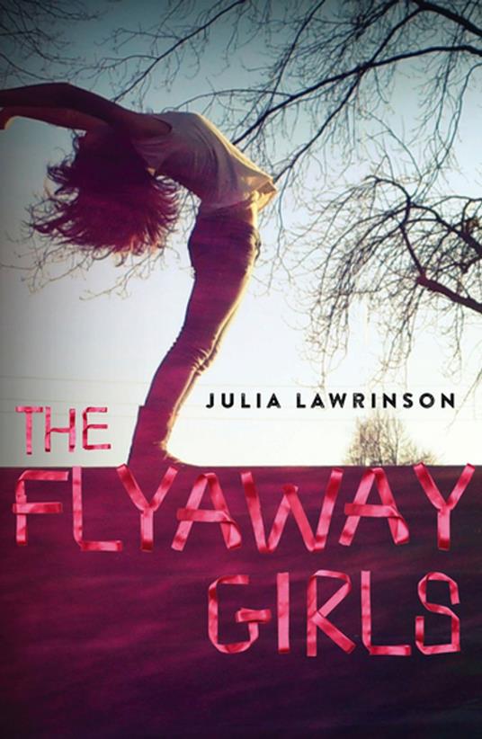 The Flyaway Girls - Julia Lawrinson - ebook
