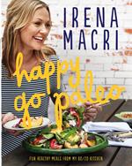 Happy Go Paleo: Fun, healthy meals from my 80/20 kitchen