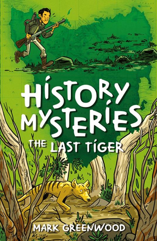 History Mysteries: The Last Tiger - Mark Greenwood - ebook