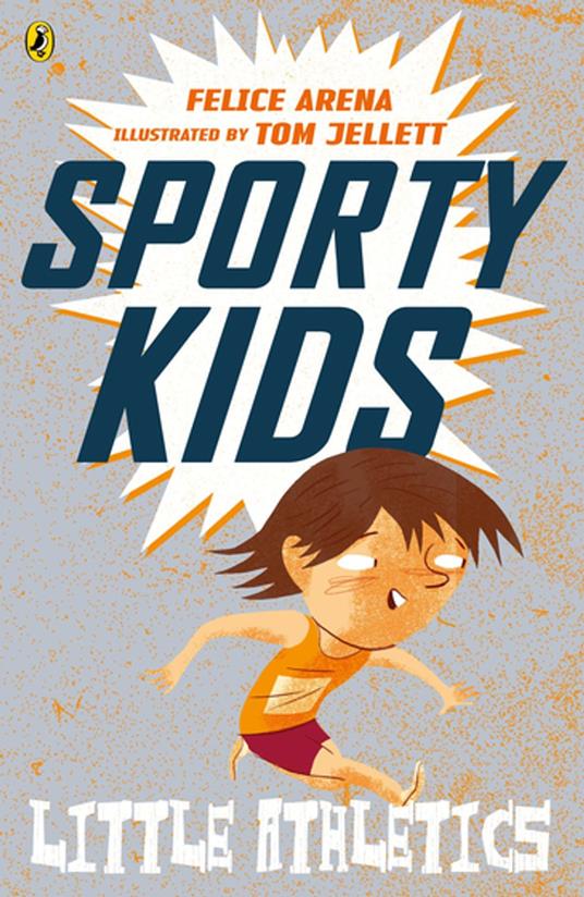Sporty Kids: Little Athletics! - Felice Arena,Tom Jellett - ebook