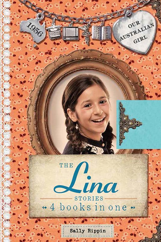 Our Australian Girl: The Lina Stories - Sally Rippin,Lucia Masciullo - ebook