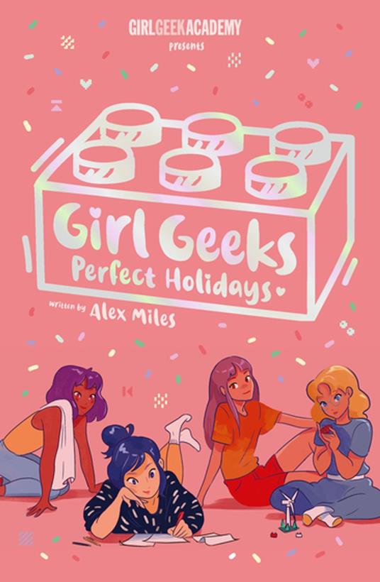 Girl Geeks 3: Perfect Holidays - Alex Miles - ebook