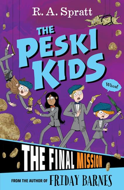 The Peski Kids 5: The Final Mission - R.A. Spratt - ebook