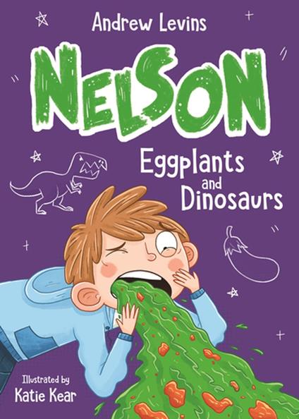 Nelson 3: Eggplants and Dinosaurs - Andrew Levins,Katie Kear - ebook