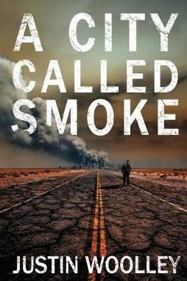 A City Called Smoke: The Territory 2 - Justin Woolley - cover
