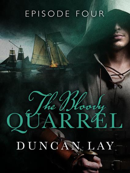 The Bloody Quarrel: Episode 4