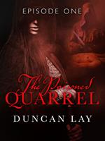 The Poisoned Quarrel: Episode 1