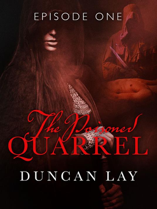 The Poisoned Quarrel: Episode 1