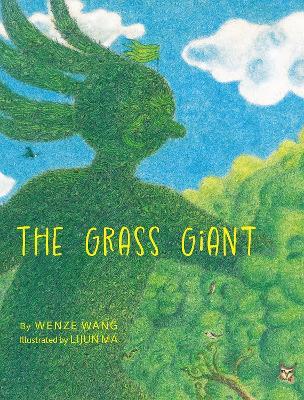 The Grass Giant - Wenze Wang - cover