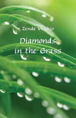 Diamonds in the Grass - Zenda Vecchio - cover