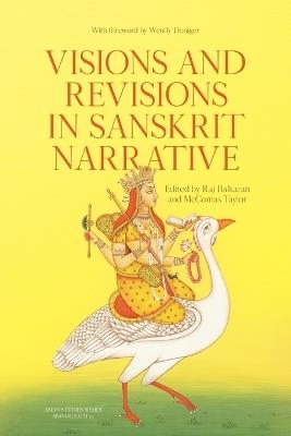 Visions and Revisions in Sanskrit Narrative: Studies in the Sanskrit Epics and Pura?as - cover