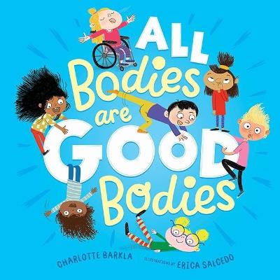 All Bodies Are Good Bodies - Charlotte Barkla - cover