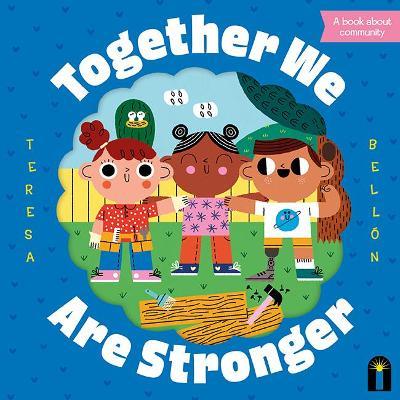 Together We Are Stronger - Teresa Bellon - cover