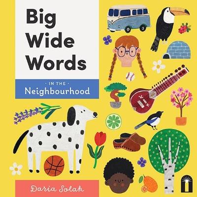 Big Wide Words in the Neighbourhood - Daria Solak - cover