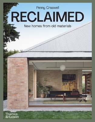 Reclaimed: New homes from old materials - Penny Craswell - cover