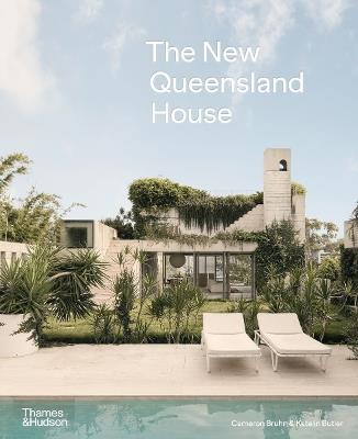 The New Queensland House - Cameron Bruhn,Katelin Butler - cover