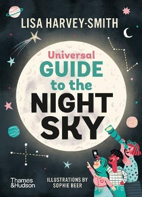 The Universal Guide to the Night Sky - Lisa Harvey Smith - cover