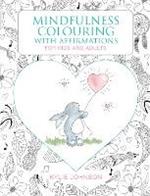 Mindfulness Colouring with Affirmations: For kids and adults