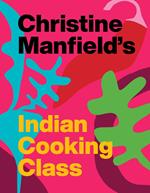 Christine Manfield's Indian Cooking Class