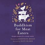 Buddhism for Meat Eaters